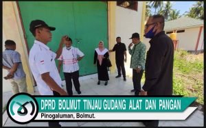 DPRD Bolmut Turlap, Tinjau Gudang Alat dan Pangan Di Tombulang